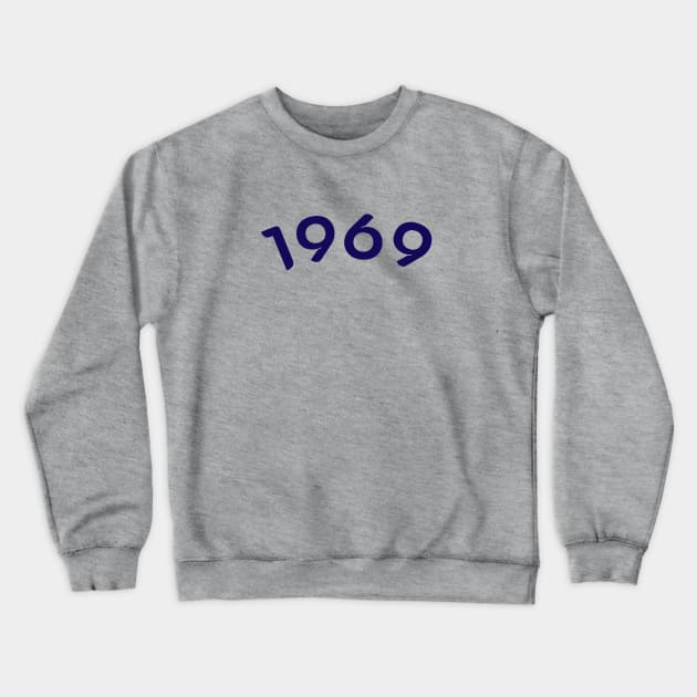 1969 Crewneck Sweatshirt by Mint Tees